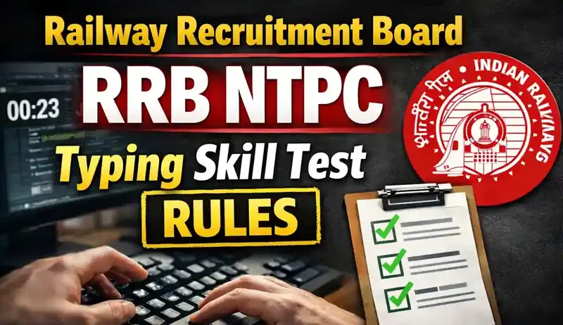 Railway Recruitment Board (RRB) NTPC Computer Based Typing Skill Test Rules